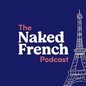 The Naked French Podcast